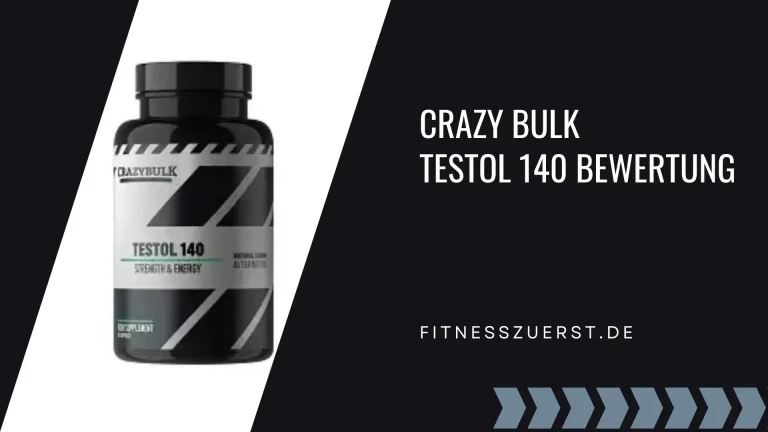 Crazy Bulk Testol 140 Bewertung